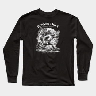 RUNNING JOKE Long Sleeve T-Shirt