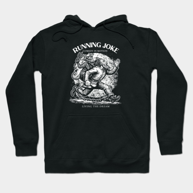 RUNNING JOKE Hoodie by artslaves