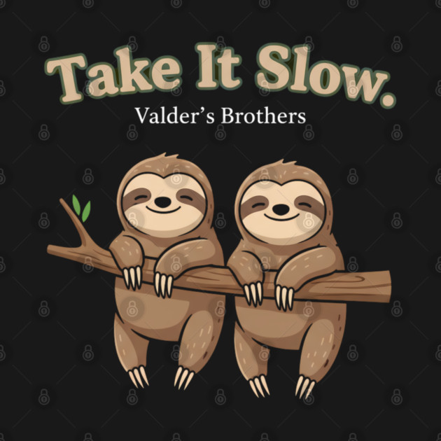 Take It Slow Sloth Design by Valder’s Brothers