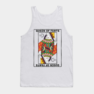 Queen Of Farts Tank Top