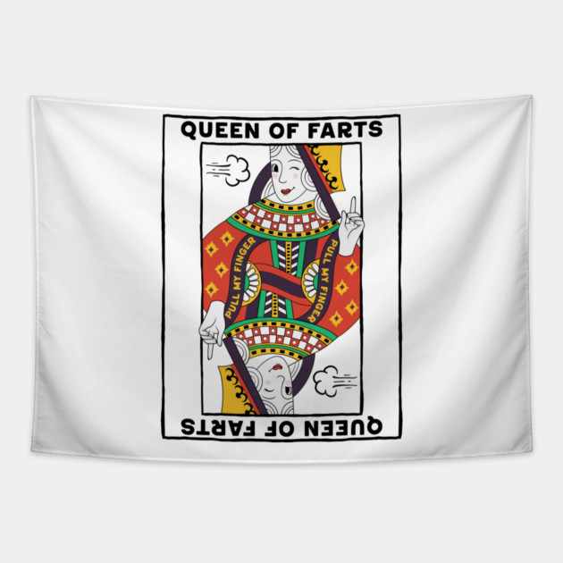 Queen Of Farts Tapestry by GoshWow®