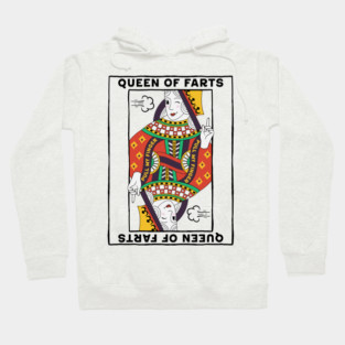 Queen Of Farts Hoodie