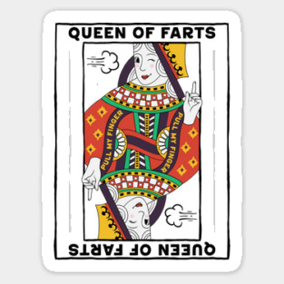 Queen Of Farts Sticker