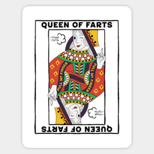 Queen Of Farts Magnet
