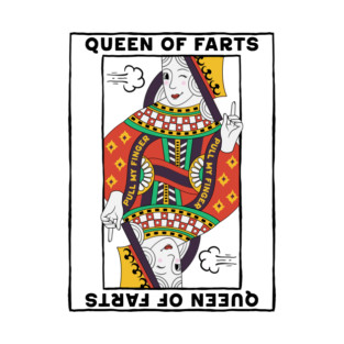 Queen Of Farts T-Shirt