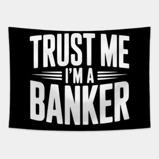 Trust Me I'm a Banker Tapestry