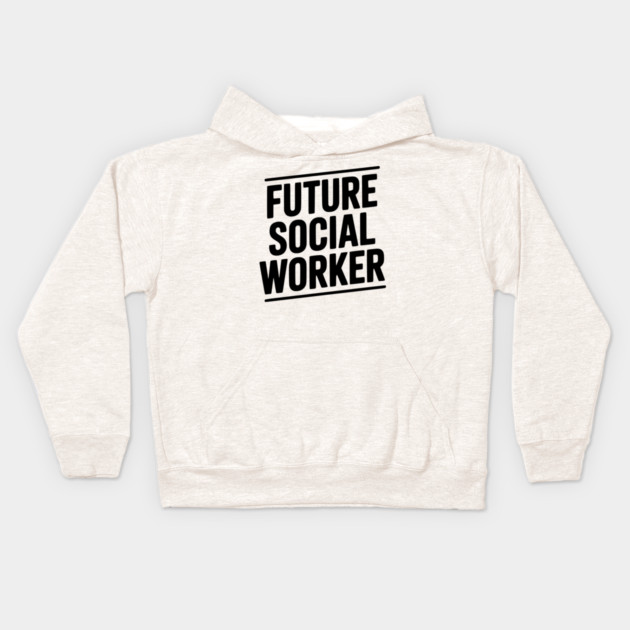 Future Social Worker Kids Hoodie by Frank Ring