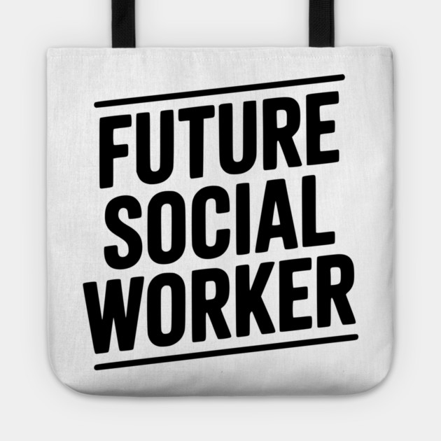 Future Social Worker Tote by Frank Ring