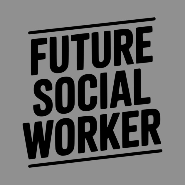 Future Social Worker by Frank Ring