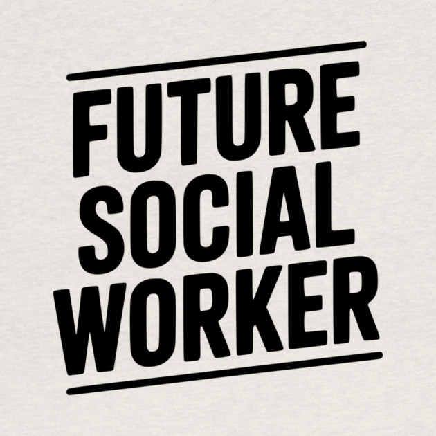 Future Social Worker by Frank Ring