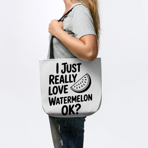 I Just Really Love Watermelon ok? by Frank Ring