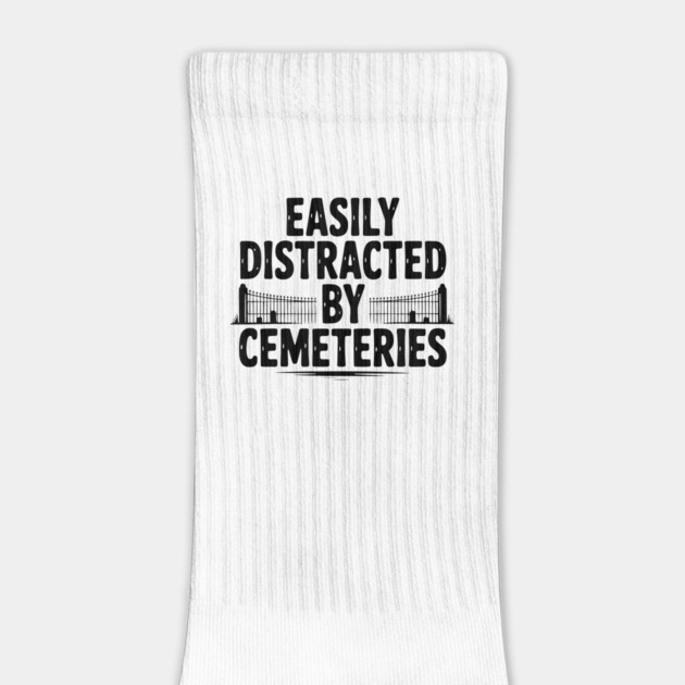 Easily Distracted by Cemeteries by Frank Ring