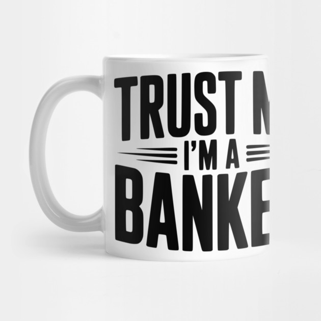 Trust Me I'm a Banker by Frank Ring