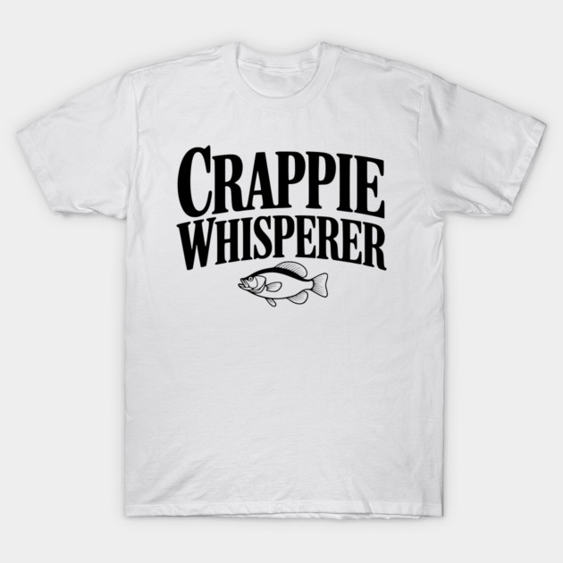 Crappie Whisperer T-Shirt by Frank Ring
