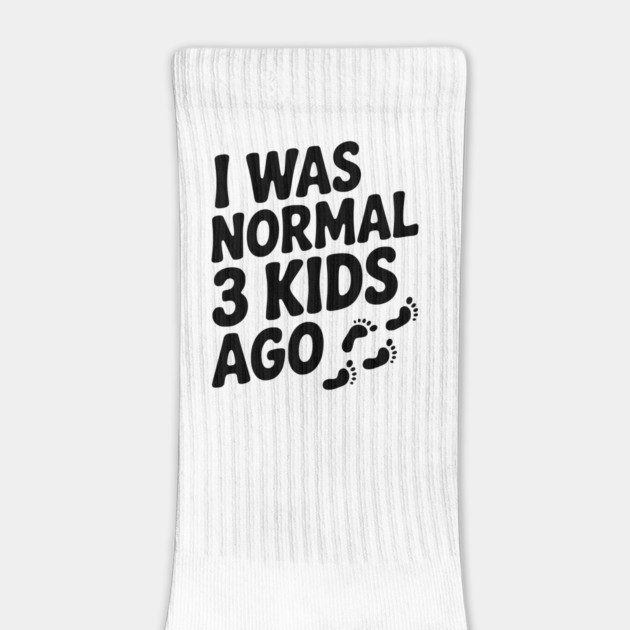 I Was Normal 3 Kids Ago by Frank Ring