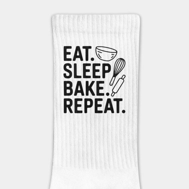 Eat . Sleep. Bake. Repeat. by Frank Ring