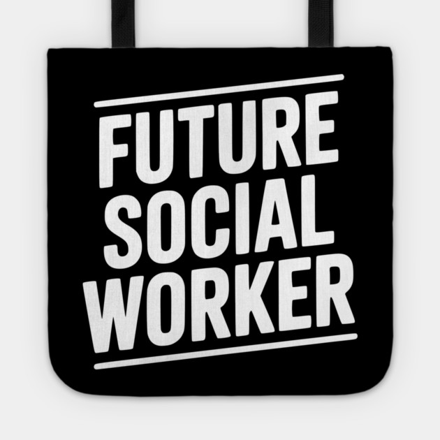 Future Social Worker Tote by Frank Ring