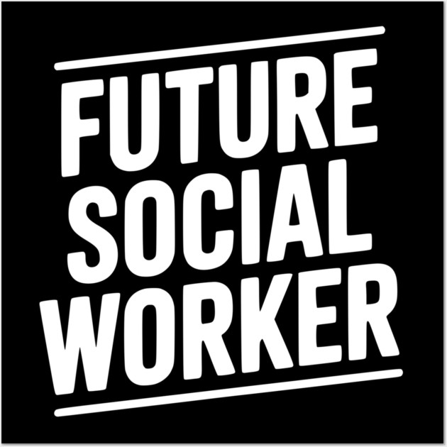 Future Social Worker Wall Art by Frank Ring