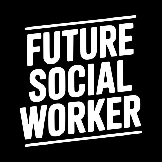 Future Social Worker by Frank Ring