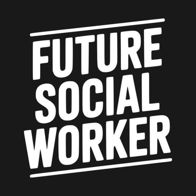 Future Social Worker by Frank Ring