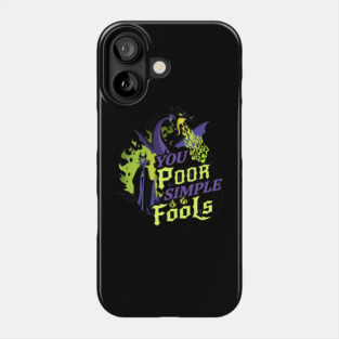 You Poor Simple Fools Maleficent Evil Queen Dragon Style Phone Case