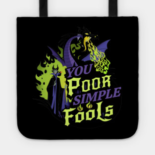 You Poor Simple Fools Maleficent Evil Queen Dragon Style Tote