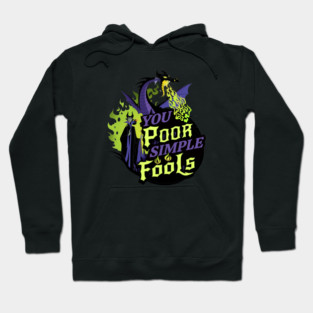 You Poor Simple Fools Maleficent Evil Queen Dragon Style Hoodie