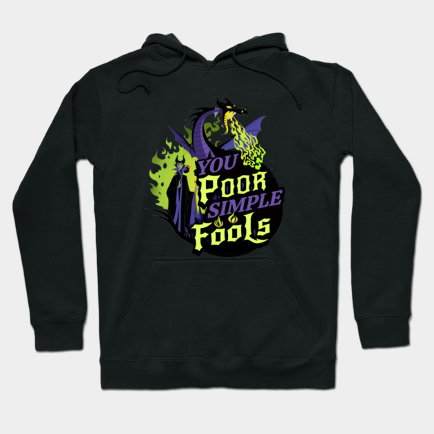 You Poor Simple Fools Maleficent Evil Queen Dragon Style Hoodie by Joaddo