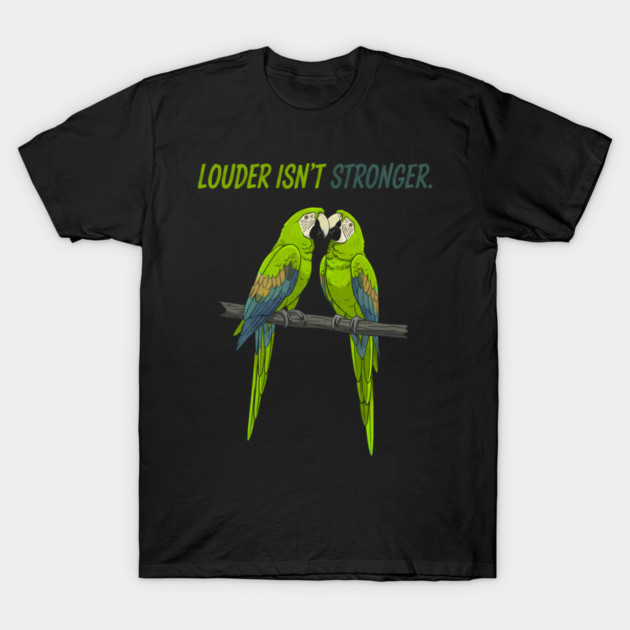 Green Parrot Quote Design T-Shirt by Valder’s Brothers