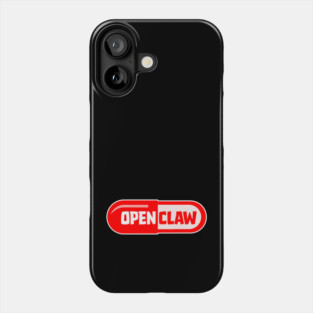 OpenClaw Pilled Phone Case