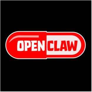 OpenClaw Pilled Posters and Art