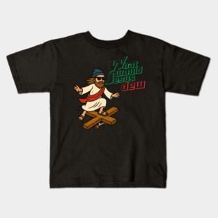 What Would Jesus Dew Kids T-Shirt