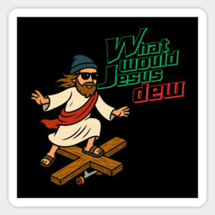 What Would Jesus Dew Sticker
