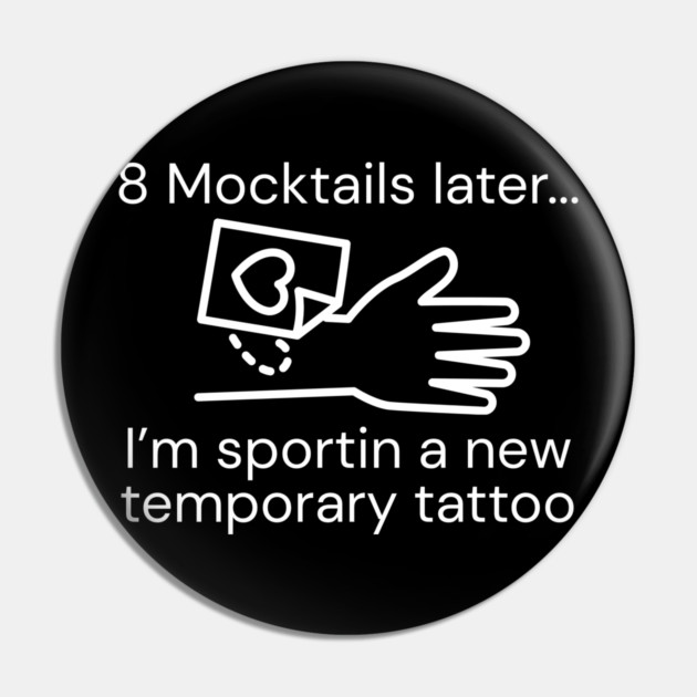 Mocktails Pin by Low Life Shirts