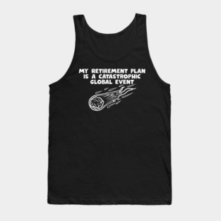 Retirement Plan Tank Top
