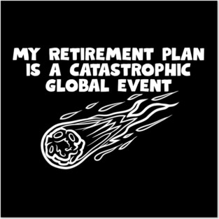 Retirement Plan Posters and Art