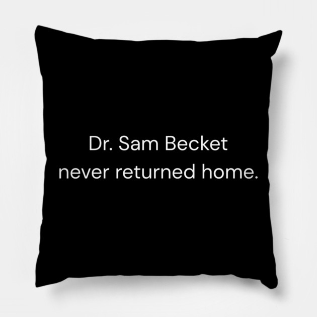 Dr Sam Becket Pillow by Low Life Shirts