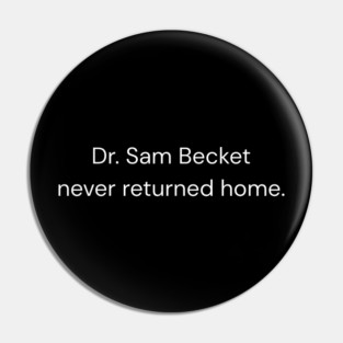 Dr Sam Becket Pin
