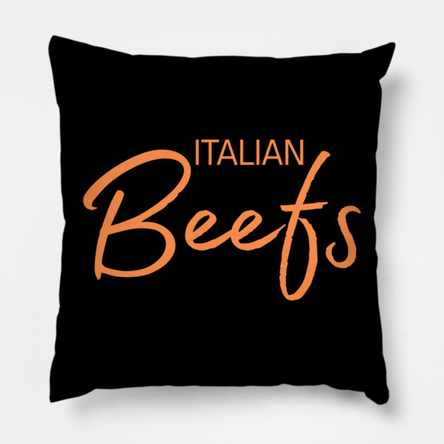 Italian Beefs Pillow by Low Life Shirts