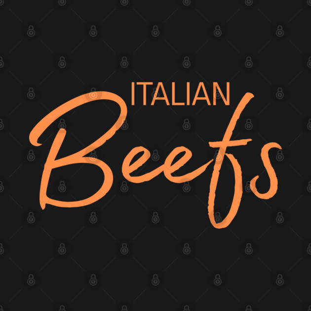 Italian Beefs by Low Life Shirts
