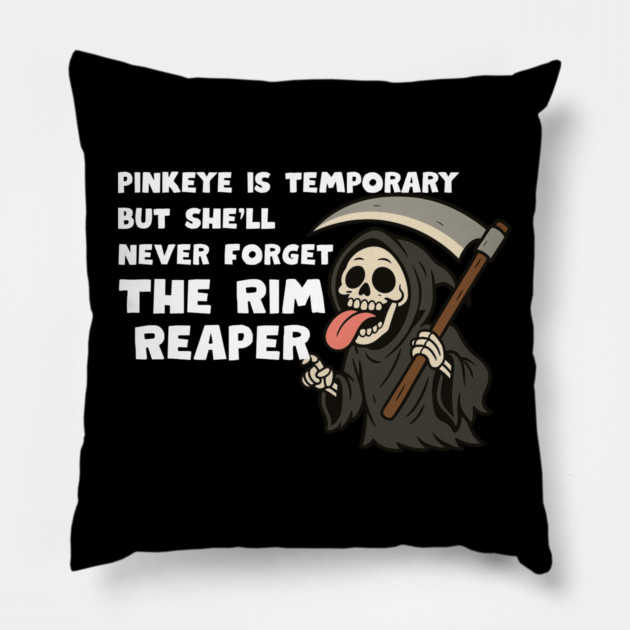Rim Reaper Pillow by Low Life Shirts