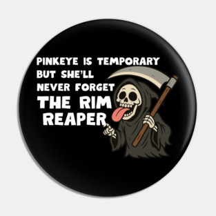 Rim Reaper Pin