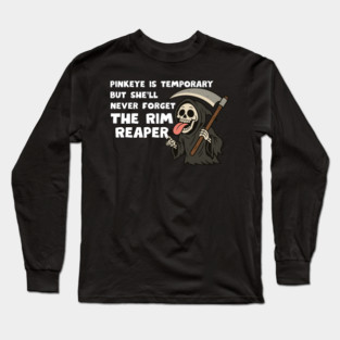 Rim Reaper Long Sleeve T-Shirt