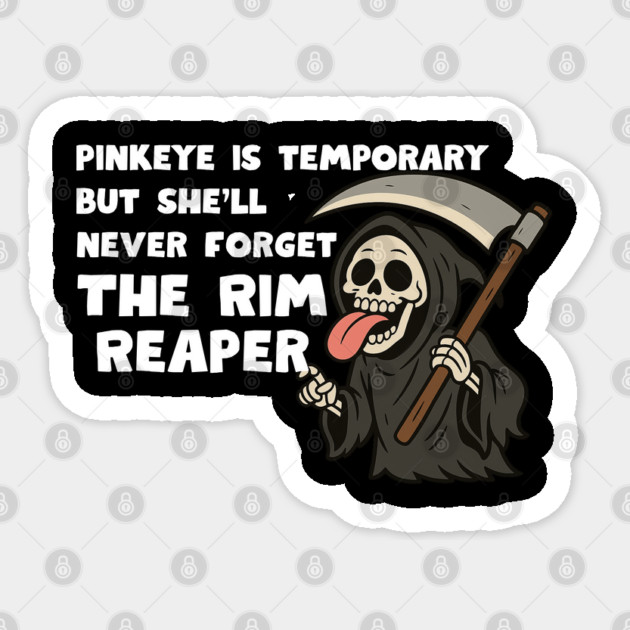 Rim Reaper Sticker by Low Life Shirts