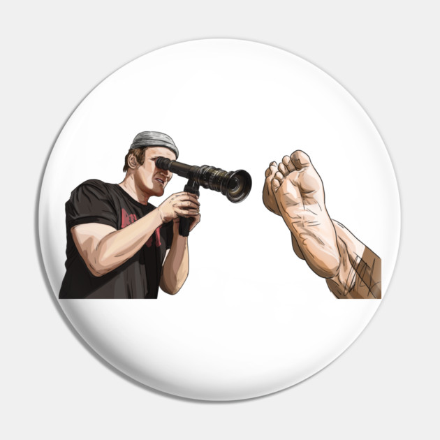 Tarantino: Director of Feet Photography Pin by 51Deesigns