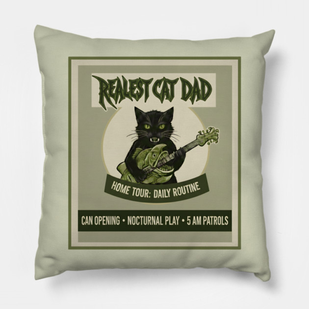 REALEST CAT DAD Pillow by Cataura