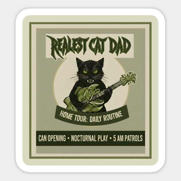 REALEST CAT DAD Magnet by Cataura