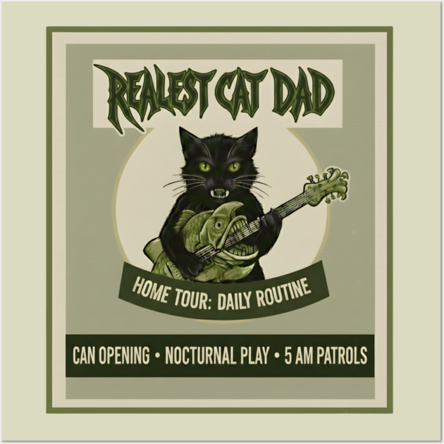 REALEST CAT DAD Wall Art by Cataura