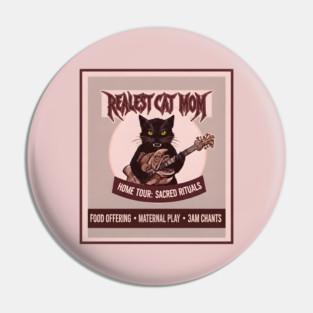 REALEST CAT MOM Pin
