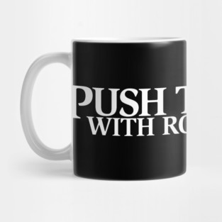 Push the Roll with Ross Bryant - White Logo Edition Mug